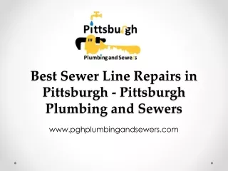 Best Sewer Line Repairs in Pittsburgh - Pittsburgh Plumbing and Sewers