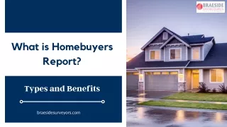 What is Homebuyers Report? - Its Types and Benefits