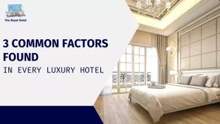 3 Common Factors Found in Every Luxury Hotel