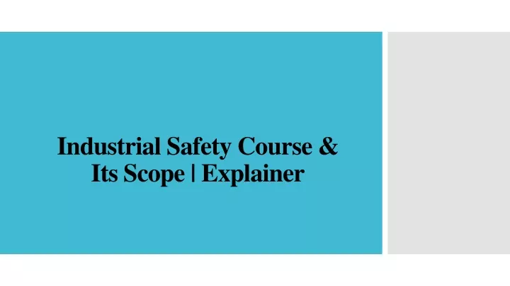 industrial safety course its scope explainer