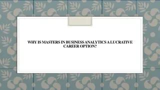 Why is Masters in Business Analytics a Lucrative Carer Option?