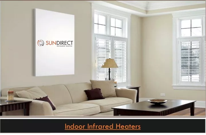 indoor infrared heaters
