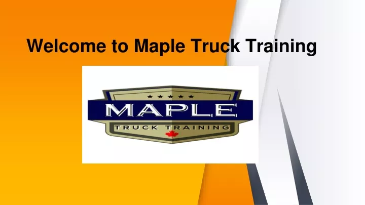 welcome to maple truck training