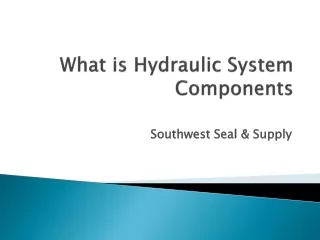 What is Hydraulic System Components