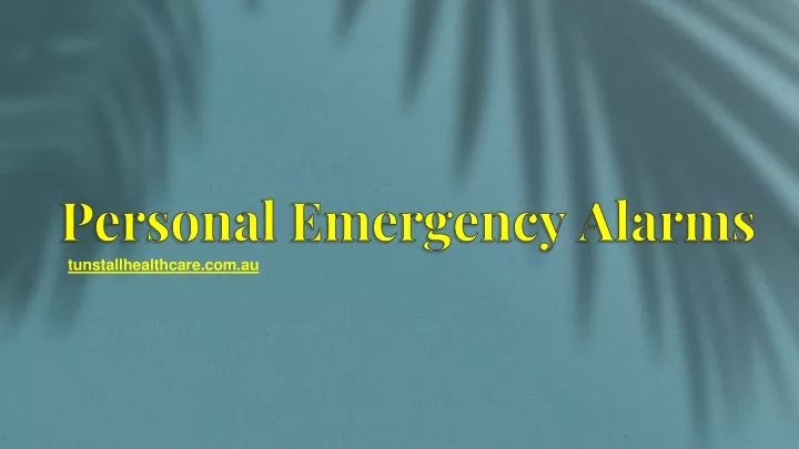 personal emergency alarms