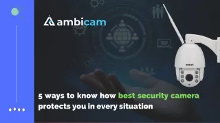 5 ways to know how best security camera protects