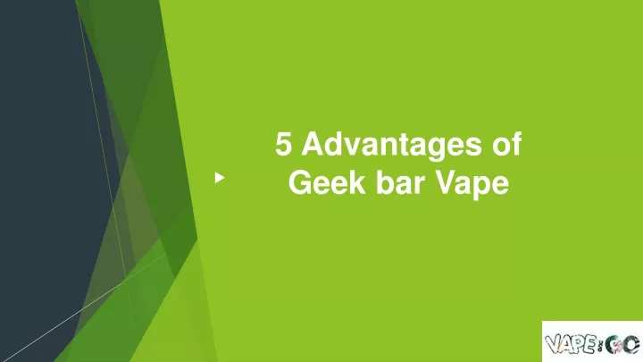 5 advantages of geek bar vape