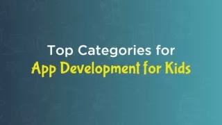 App Development For Kids | 4 Amazing Categories For Maximum Returns