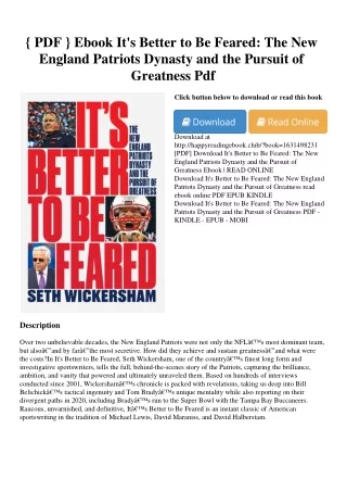 { PDF } Ebook It's Better to Be Feared The New England Patriots Dynasty and the