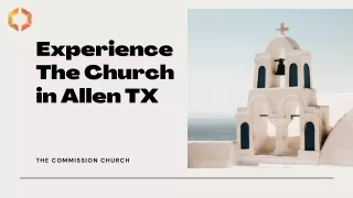 Experience The Church in Allen TX