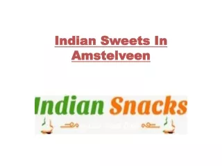 Best Indian Sweets In Amstelveen
