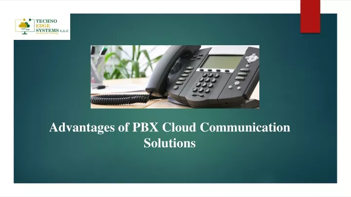 advantages of pbx cloud communication solutions