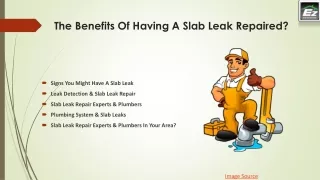 the benefits of having a slab leak repaired