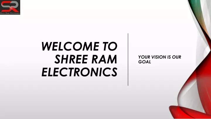 welcome to shree ram electronics