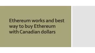 ethereum works and best way to buy ethereum with canadian dollars