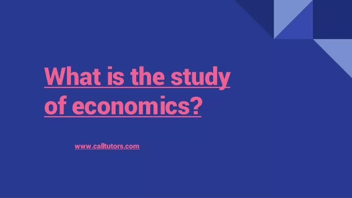 what is the study of economics