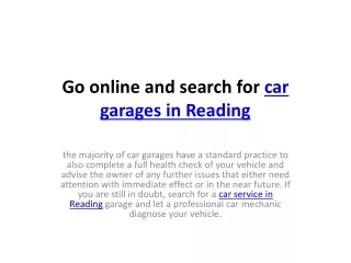 go online and search for car garages in reading