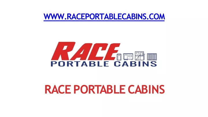 www raceportablecabins com