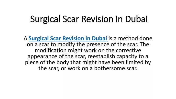 surgical scar revision in dubai