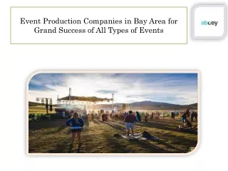 Event Production Companies in Bay Area for Grand Success of All Types of Events