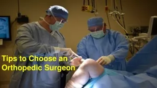Tips to Choose an Orthopedic Surgeon