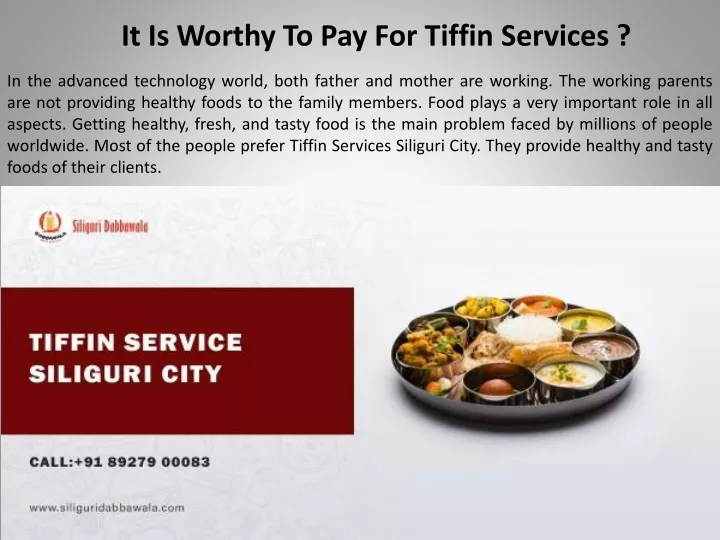 it is worthy to pay for tiffin services