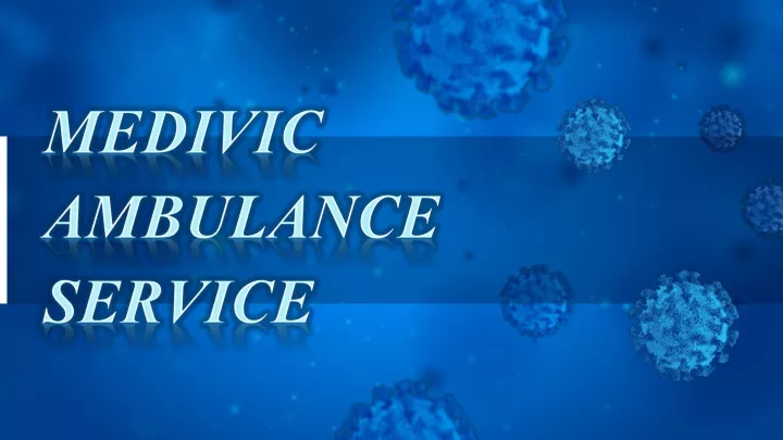 medivic ambulance service