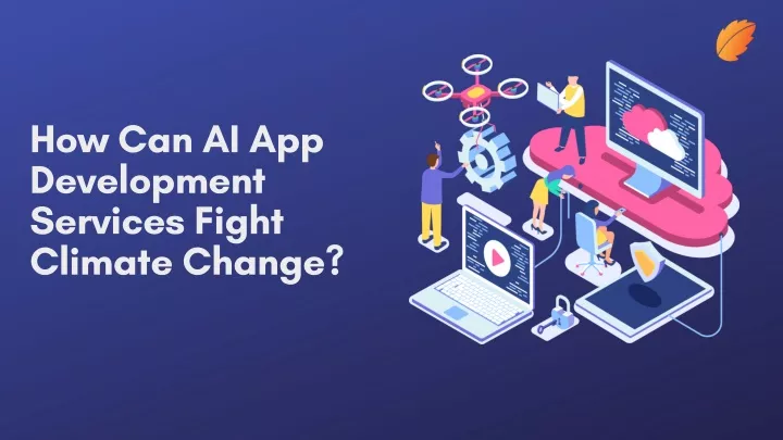 how can ai app development services fight climate
