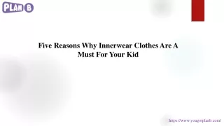 five reasons why innerwear clothes are a must