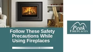 Follow These Safety Precautions While Using Fireplaces
