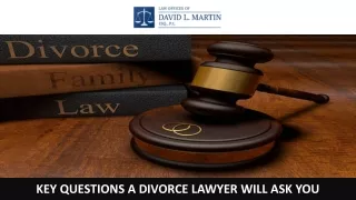Key Questions a Divorce Lawyer Will Ask You