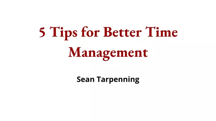 5 tips for better time management