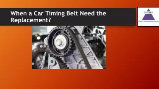 when a car timing belt need the replacement