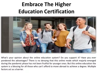 Accept the Challenge of Obtaining a Certificate of Higher Education