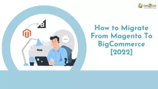 how to migrate from magento to bigcommerce 2022