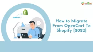 how to migrate from opencart to shopify 2022