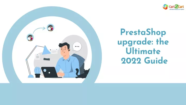 prestashop upgrade the ultimate 2022 guide