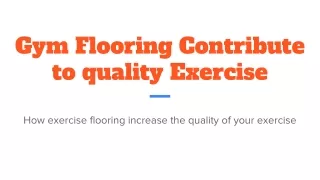 gym flooring contribute to quality exercise