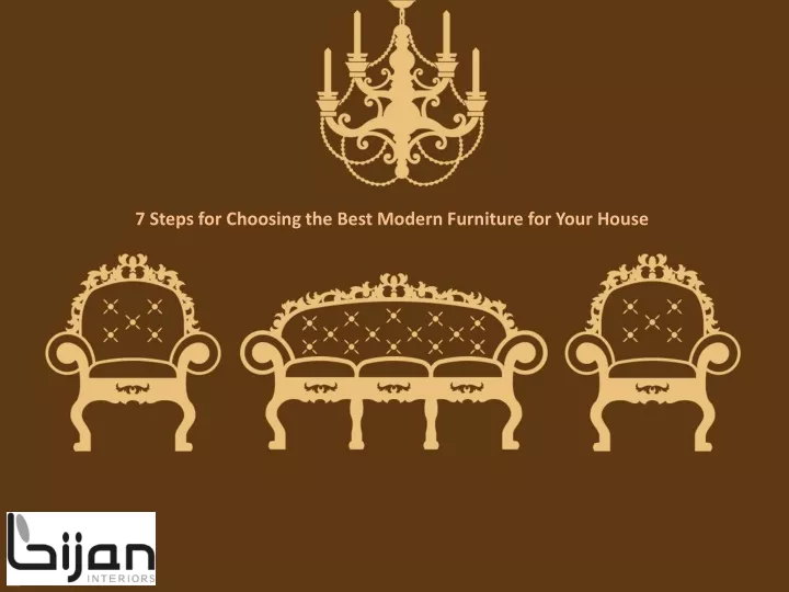 7 steps for choosing the best modern furniture