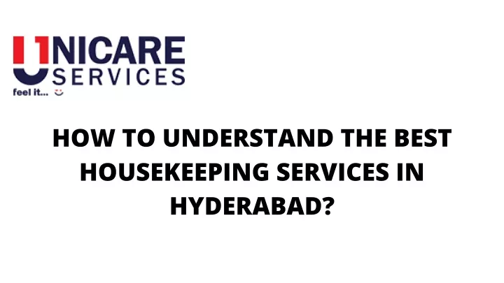 how to understand the best housekeeping services