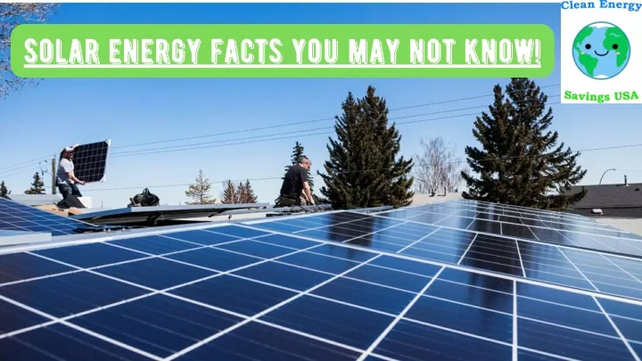 solar energy facts you may not know