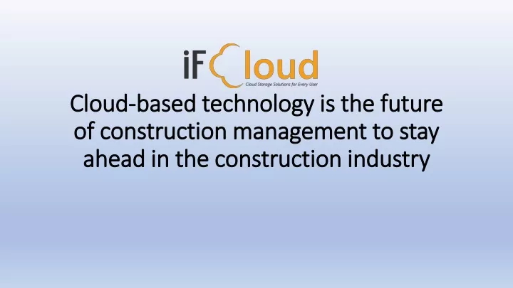 cloud cloud based technology is the future based