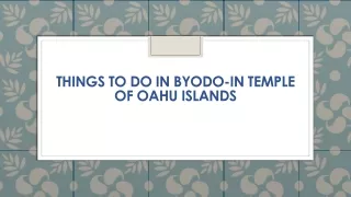 things to do in byodo in temple of oahu islands