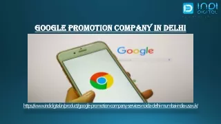 One of the leading google promotion company in Delhi