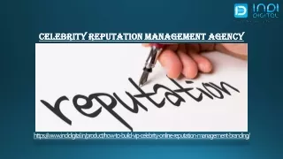 We are top celebrity reputation management agency