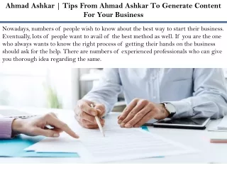 Ahmad Ashkar | Tips From Ahmad Ashkar To Generate Content For Your Business