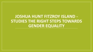 joshua hunt fitzroy island studies the right steps towards gender equality