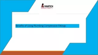 benefits of using plumbing compression fittings