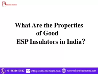 What Are the Properties of Good ESP Insulators in India?
