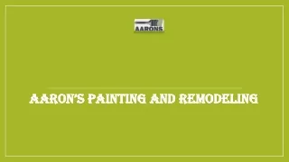 aaron s painting and remodeling aaron s painting